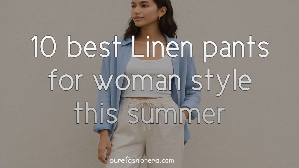 Woman wearing high-waisted wide-leg linen pants styled for summer, featuring light breathable fabric, neutral tones, and a relaxed minimalist outfit — perfect for warm weather fashion.